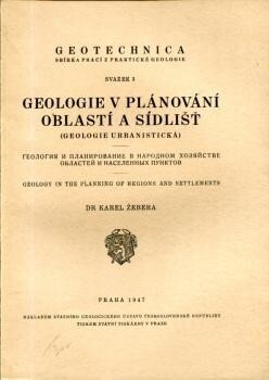Geologie v plánování oblastí a sídlišt : (Geologie urbanistická)=Geologija i planirovanije v narodnom chozjajstve oblastej i naselennych punktov = Geology in the Planning of Regions and Settlements
