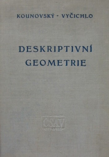 Deskriptivní geometrie :Celost. vysokošk. učebnice, 4. vyd.