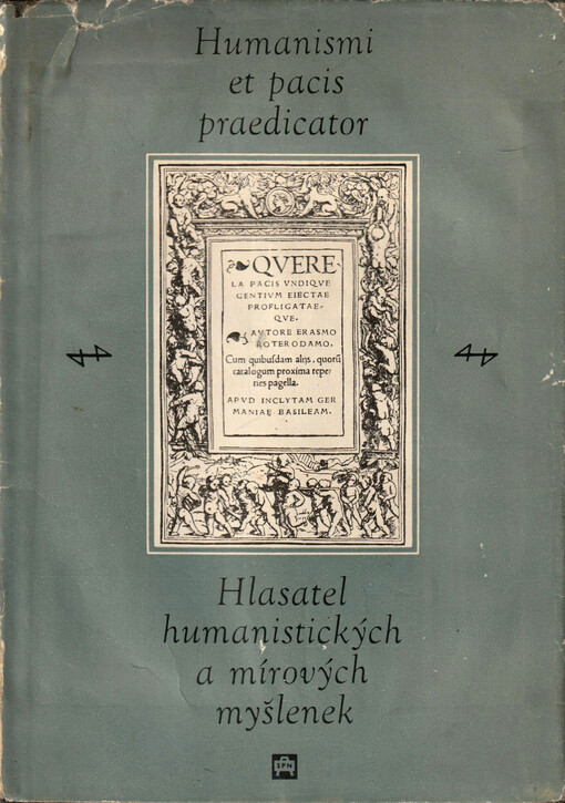 Humanismi et pacis praedicator = Hlasatel humanistických a mírových myšlenek