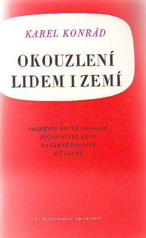 Okouzlení lidem i zemí