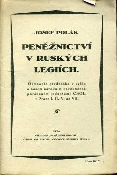 Peněžnictví v ruských legiích :osmnáctá přednáška v cyklu o našem národním osvobození, pořádaném jednotou ČSOL v Praze I.-II.-V.až VII.