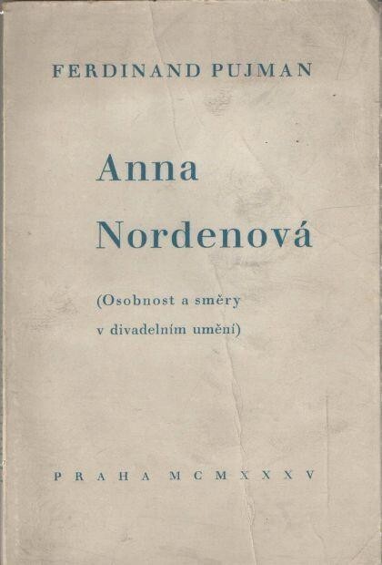Anna Nordenová :(osobnost a směry v divadelním umění)