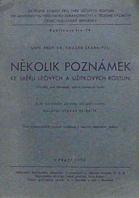 Několik poznámek ke sběru léčivých a užitkových rostlin :(příručka pro sběratele našich domácích bylin)