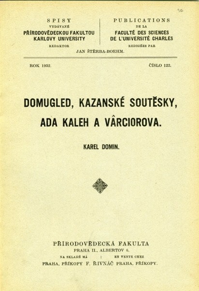 Domugled, Kazanské soutěsky, Ada Kaleh a Varciorova :[předběžná geobotanická črta s úvodem o šesté mezinárodní geobotanické exkursi v Rumunsku]