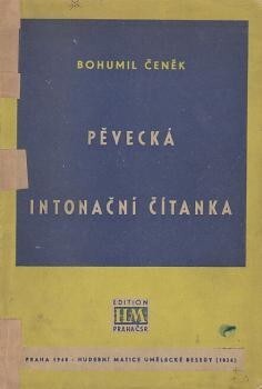 Pěvecká intonační čítanka :pro žáky škol hudebních, pro členy dětských i ženských sborů pěveckých a pro samouky theoreticky připravené