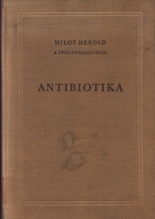 Antibiotika: Celost. vysokošk. učebnice