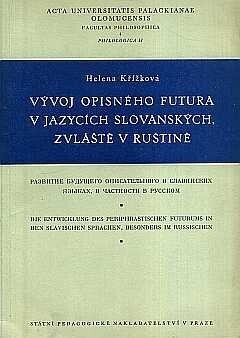 Vývoj opisného futura v jazycích slovanských, zvláště v ruštině