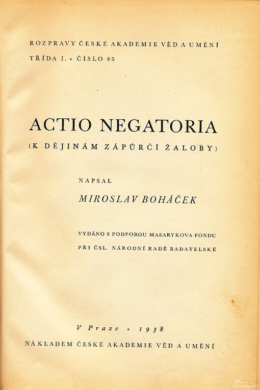 Actio negatoria : (K dějinám zápůrčí žaloby)