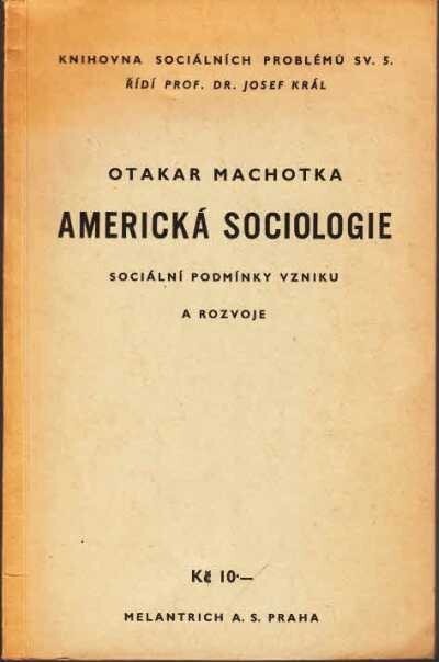 Americká sociologie :sociální podmínky vzniku a rozvoje