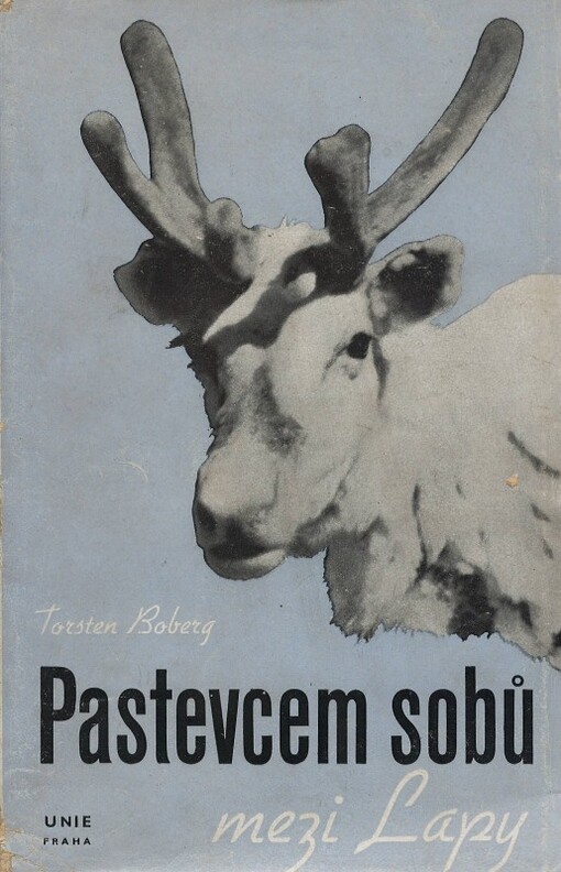 Pastevcem sobů mezi Lapy =[Die Nomaden des Nordens]