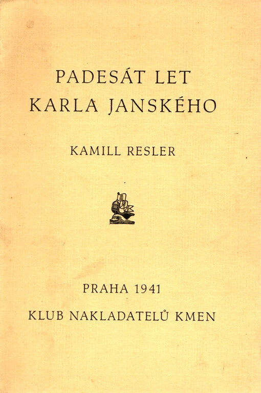 Padesát let Karla Janského :příspěvek k dějinám krásné české knihy