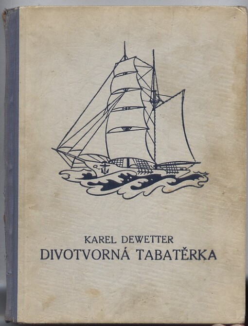 Divotvorná tabatěrka : pohádky ze starých časů, s divy a kouzly