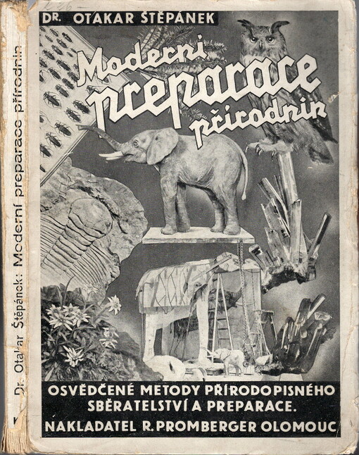 Moderní preparace přírodnin: osvědčené metody přírodopisného sběratelství a preparace