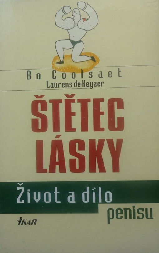 Štětec lásky :život a dílo penisu