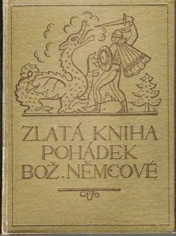Zlatá kniha pohádek Boženy Němcové