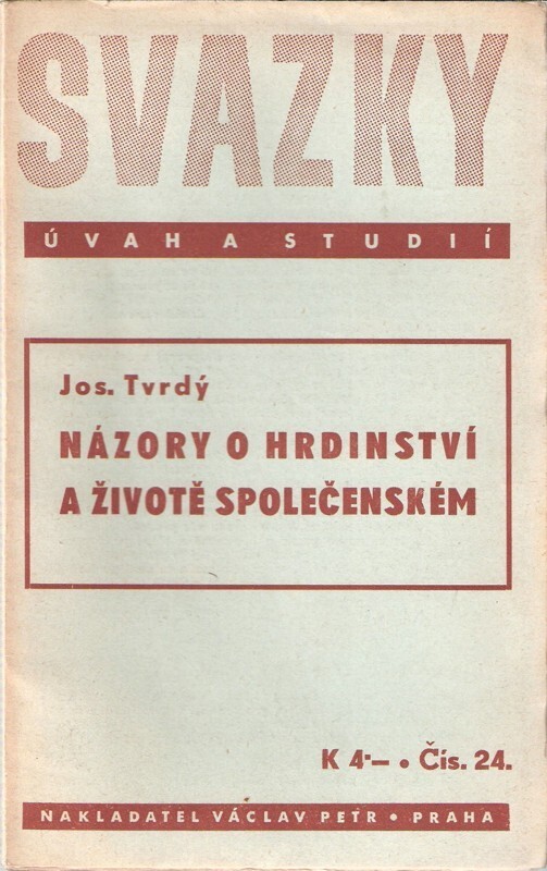 Názory o hrdinství v životě společenském