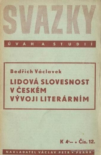 Lidová slovesnost v českém vývoji literárním :památce Arne Nováka