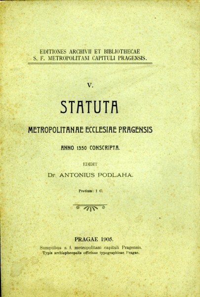 Statuta Metropolitanae ecclesiae Pragensis anno 1350 conscripta