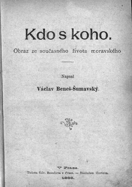 Kdo s koho :obraz ze současného života moravského