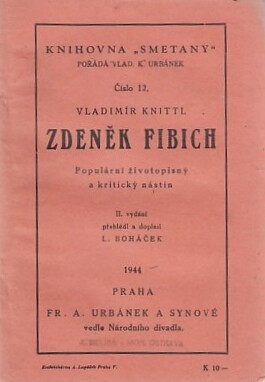 Zdeněk Fibich : Populární životopisný a kritický nástin