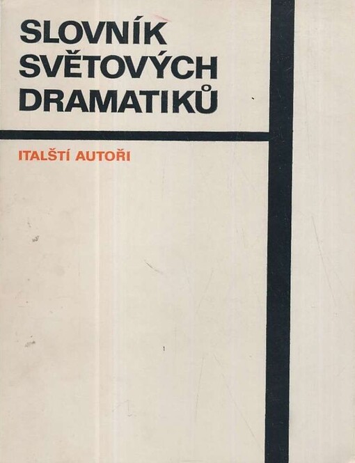 Slovník světových dramatiků.Italští autoři