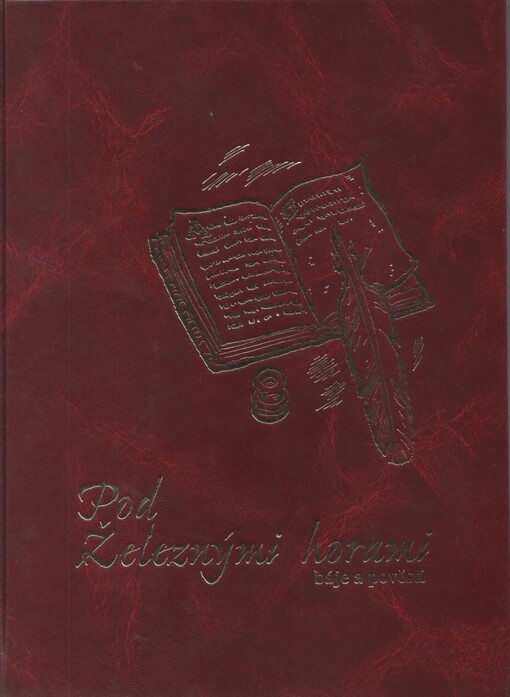 Pod Železnými horami : [báje a pověsti]