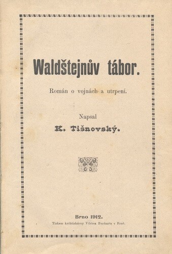 Waldštejnův tábor : román o vojnách a utrpení.