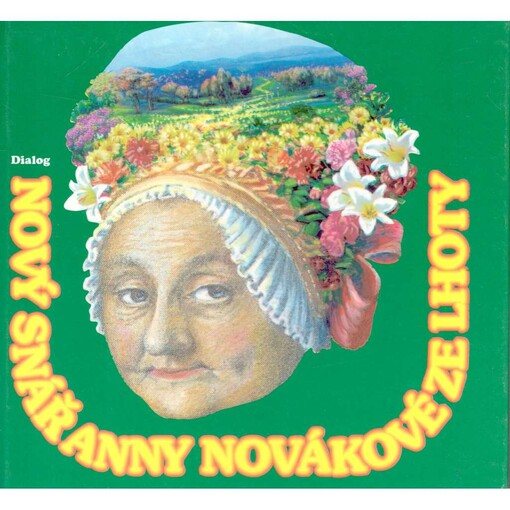 Nový snář Anny Novákové ze Lhoty