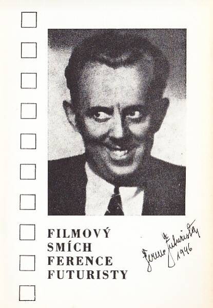 Filmový smích Ference Futuristy ;Filmový smích Saši Rašilova