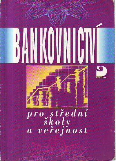 Bankovnictví pro střední školy a veřejnost