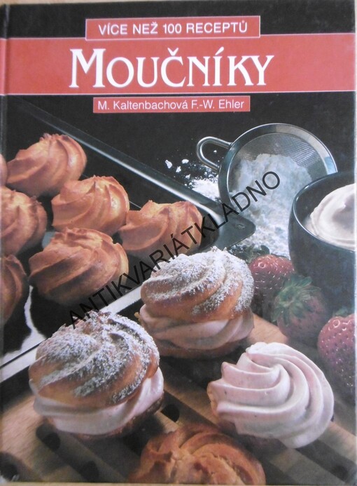 Moučníky : více než 100 receptů