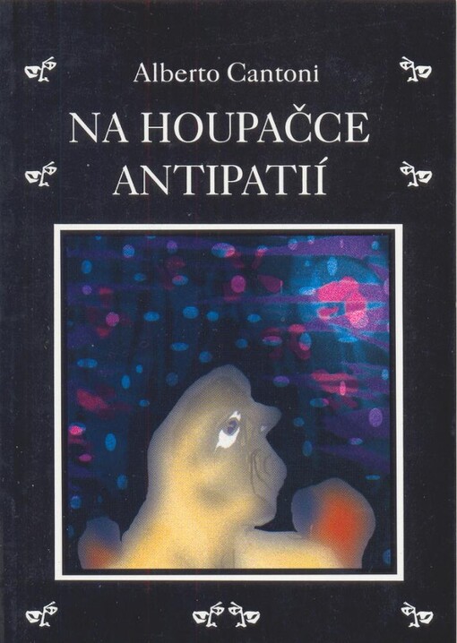 Na houpačce antipatií : novela sui generis