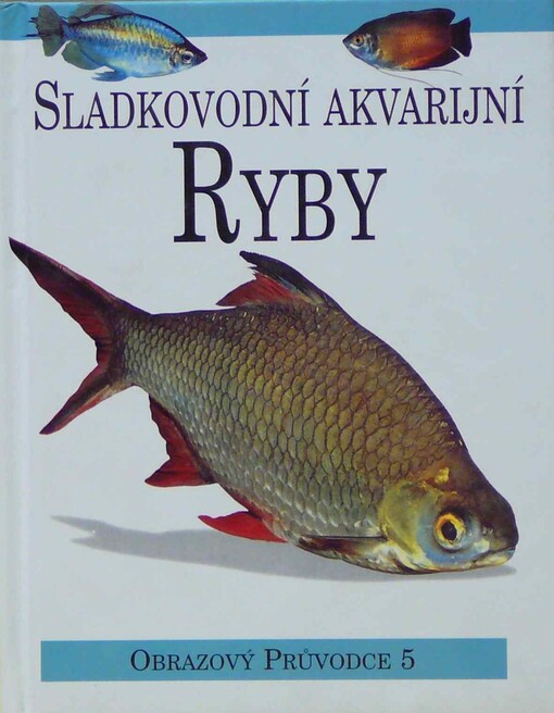Sladkovodní akvarijní ryby