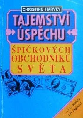 Tajemství úspěchu špičkových obchodníků světa