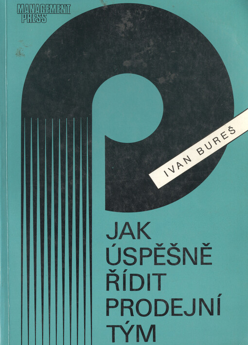 Jak úspěšně řídit prodejní tým