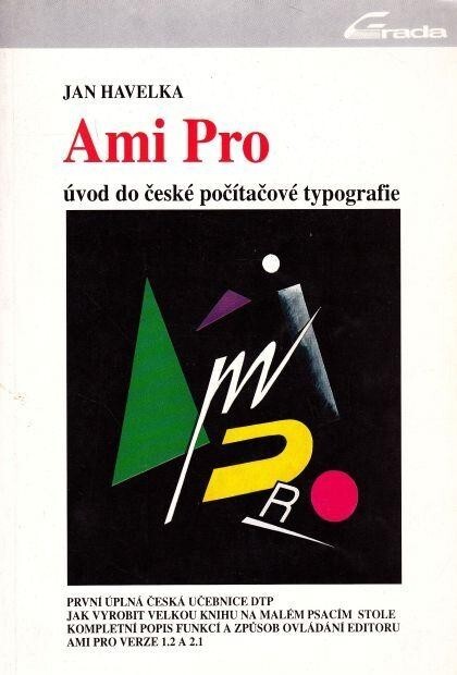 Ami Pro : úvod do české počítačové typografie