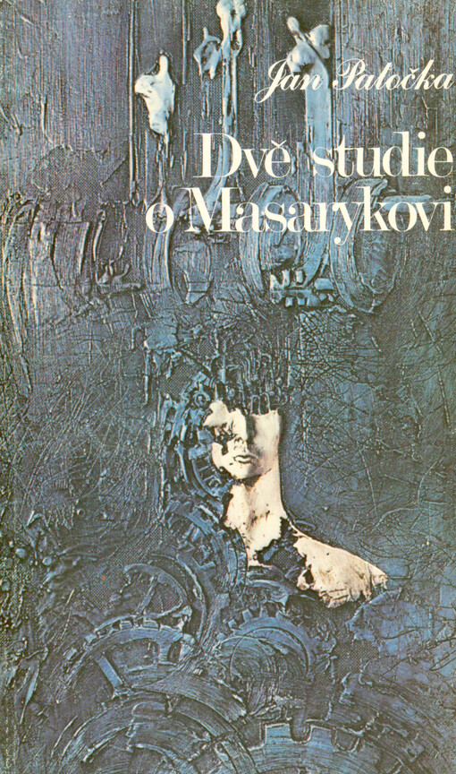 Dvě studie o Masarykovi : 1977