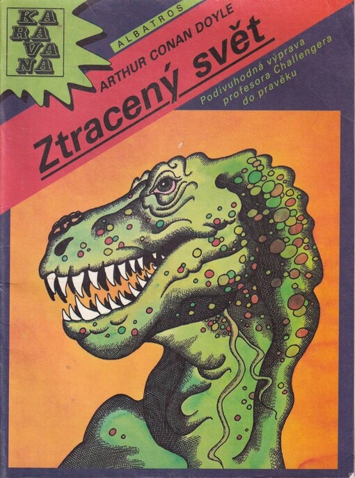 Ztracený svět : podivuhodná výprava profesora Challengera do pravěku