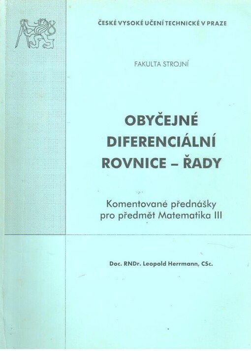 Obyčejné diferenciální rovnice - řady :komentované přednášky pro předmět Matematika III