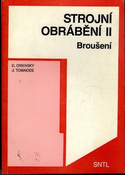 Strojní obrábění : učebnice pro 3. roč. středních odb. učilišť. [Díl] 2, Broušení