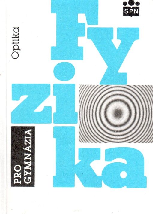 Fyzika pro gymnázia. Optika