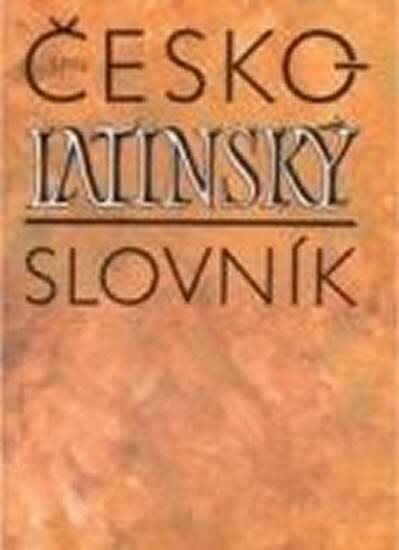 Česko-latinský slovník =Lexicon bohemo-latinum : příloha