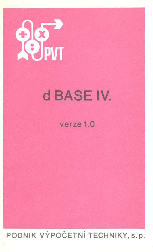 dBASE IV :verze 1.0 : popis jazyka