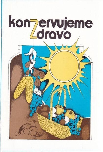 Konzervujeme zdravo.