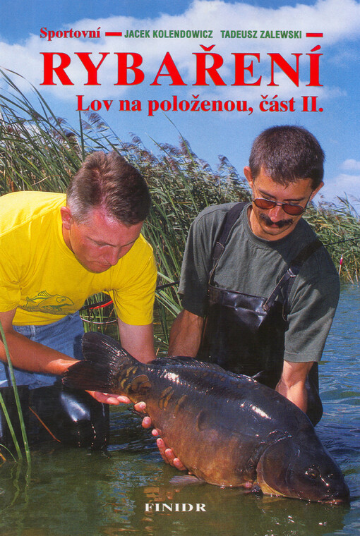 Sportovní rybaření : lov na položenou. Část II.
