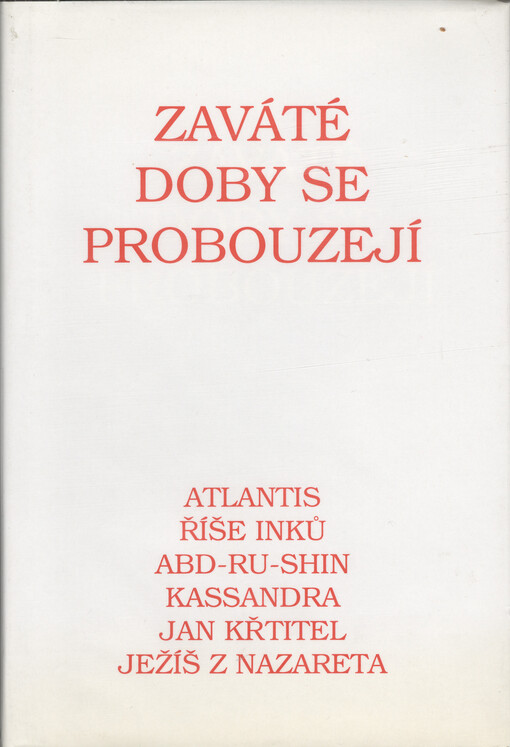 Zaváté doby se probouzejí: v Abd-ru-shinově blízkosti přijal člověk obdařený mimořádnými schopnostmi, který k tomu byl povolán