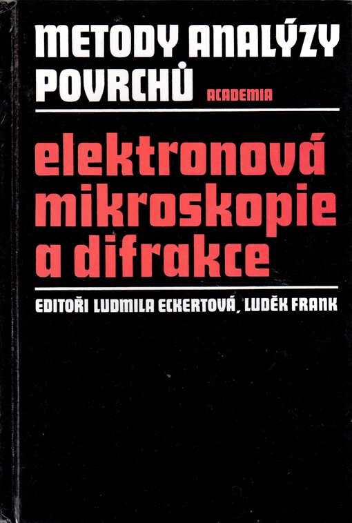 Metody analýzy povrchů : elektronová mikroskopie a difrakce