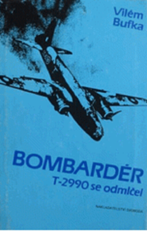 Bombardér T-2990 se odmlčel