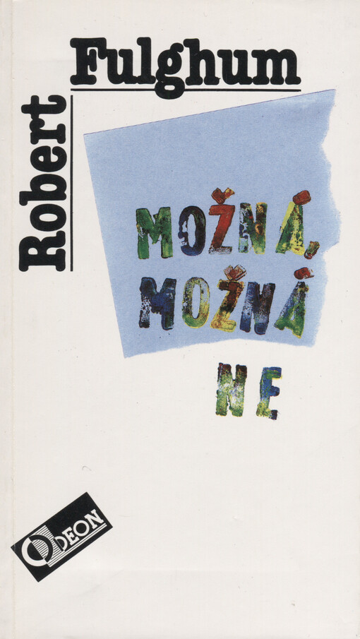Možná, možná ne : nápady z vnitřního světa