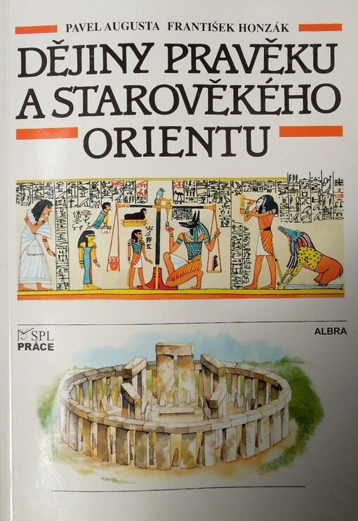 Dějiny pravěku a starověkého Orientu: učebnice dějepisu pro 2. stupeň ZŠ a nižší ročníky víceletého gymnázia